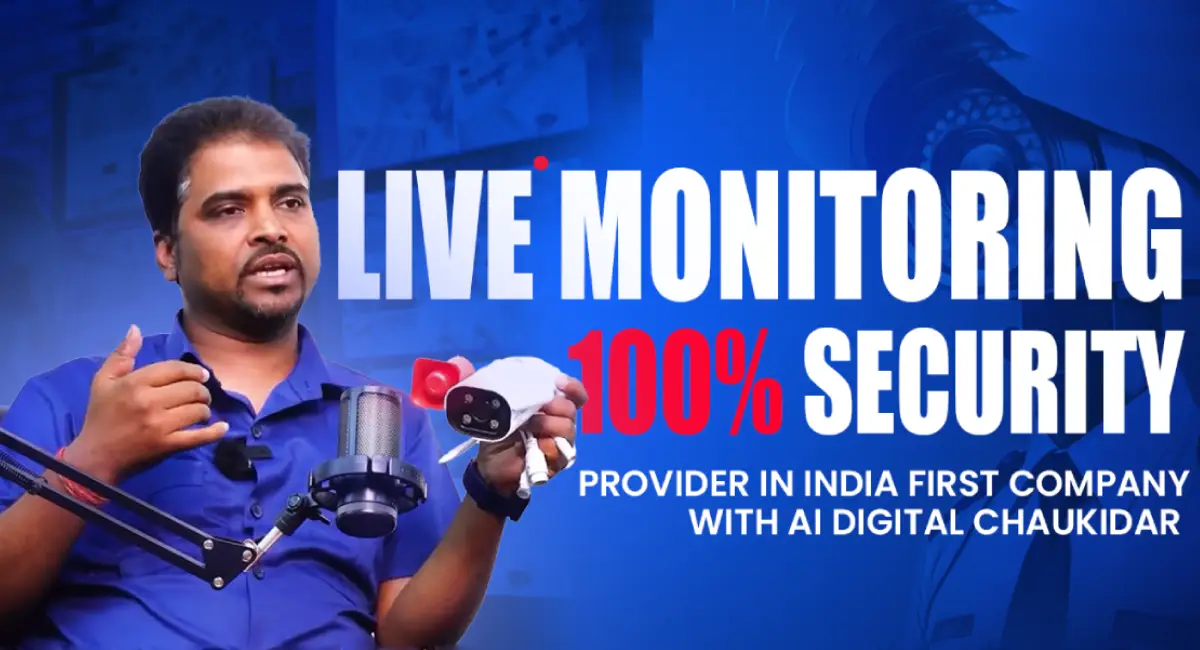 AI Digital Chaukidar: Revolutionizing Security with 100% Live Monitoring in India